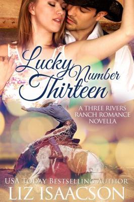 Lucky Number Thirteen (Three Rivers Ranch Roman... 195350616X Book Cover