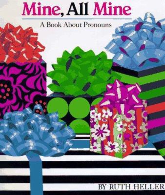 Mine, All Mine: A Book about Pronouns 0448416069 Book Cover