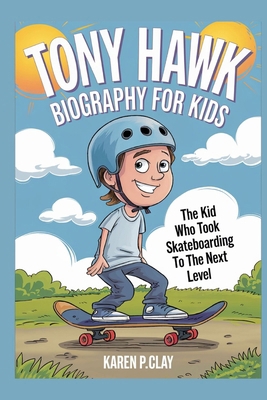 Tony Hawk Biography for Kids: The Kid Who Took ...            Book Cover