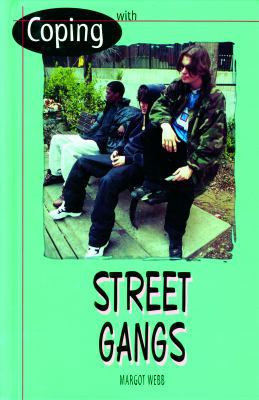 Coping with Street Gangs 0823929728 Book Cover