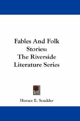 Fables And Folk Stories: The Riverside Literatu... 1432547712 Book Cover