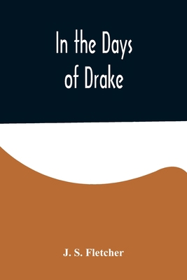 In the Days of Drake 9356578885 Book Cover