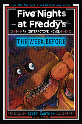 Five Nights at Freddy's: The Week Before, an Af... 1546131116 Book Cover