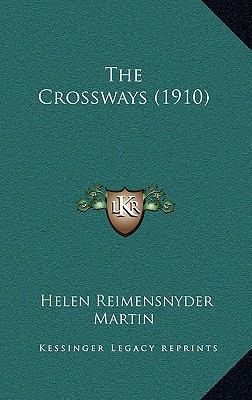 The Crossways (1910) 1165213214 Book Cover