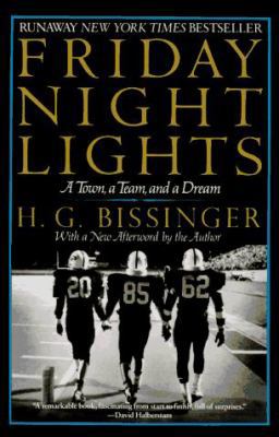 Friday Night Lights: A Town, a Team, and a Dream 0060974060 Book Cover