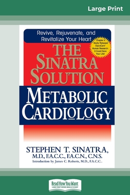 The Sinatra Solution: Metabolic Cardiology: Met... [Large Print] B00V1DUFQE Book Cover