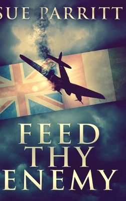Feed Thy Enemy: Large Print Hardcover Edition [Large Print] 103421134X Book Cover