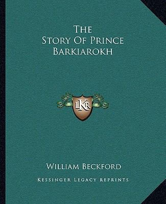 The Story Of Prince Barkiarokh 1162709413 Book Cover
