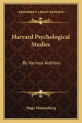 Harvard Psychological Studies: By Various Authors 1163131210 Book Cover