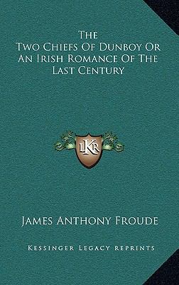 The Two Chiefs Of Dunboy Or An Irish Romance Of... 1163431974 Book Cover