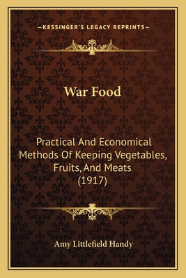 War Food: Practical And Economical Methods Of K... 1165139146 Book Cover