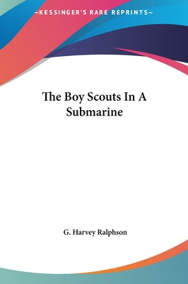 The Boy Scouts in a Submarine 116142475X Book Cover