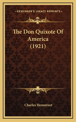 The Don Quixote of America (1921) 1165195895 Book Cover