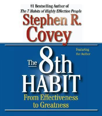 The 8th Habit: From Effectiveness to Greatness 0743517997 Book Cover