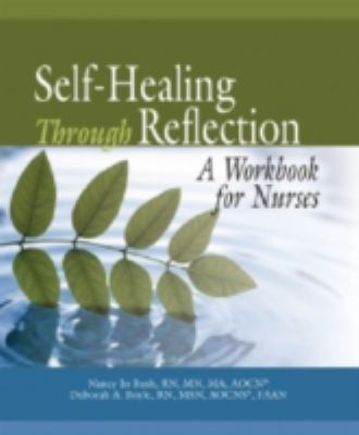 Self-Healing Through Reflection: A Workbook for... 1935864130 Book Cover