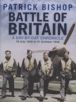Battle of Britain: A Day-by-Day Chronicle: 10 J... 1847249841 Book Cover
