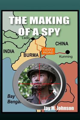 The Making of a Spy 0998141747 Book Cover