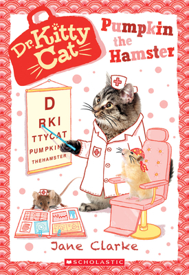 Pumpkin the Hamster (Dr. Kittycat #6): Volume 6 0545941938 Book Cover