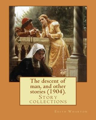 The descent of man, and other stories (1904). B... 1543047378 Book Cover