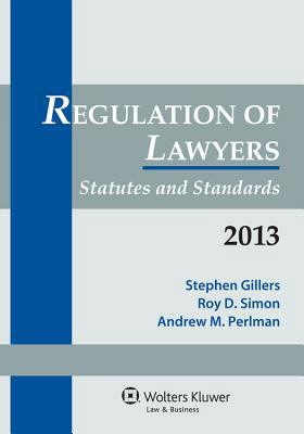 Regulation of Lawyers: Statutes and Standards 1454813636 Book Cover
