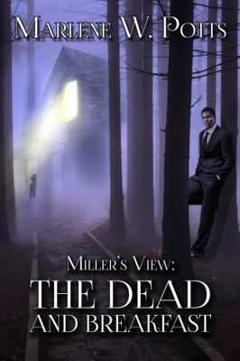 Miller's View : The Dead and Breakfast