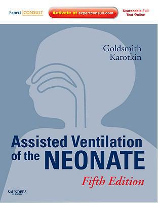 Assisted Ventilation of the Neonate: Expert Con... 1416056246 Book Cover