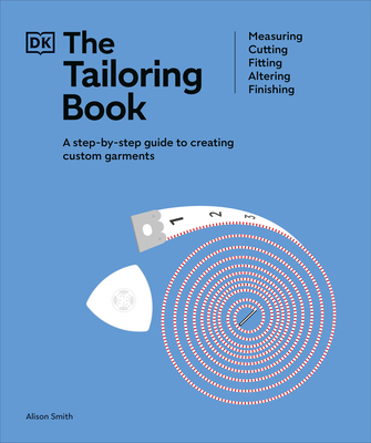 The Tailoring Book: Measuring. Cutting. Fitting... 074409125X Book Cover