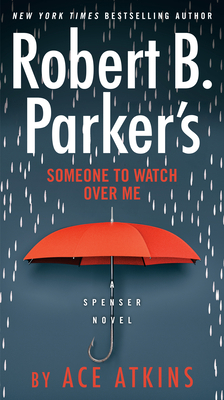 Robert B. Parker's Someone to Watch Over Me 0525536868 Book Cover