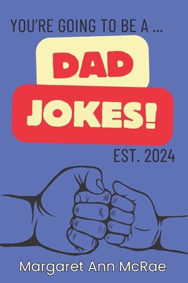 Dad Jokes: YOU are the FATHER!            Book Cover