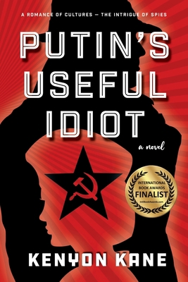 Putin's Useful Idiot: A Romance of Cultures - T... 1946743275 Book Cover