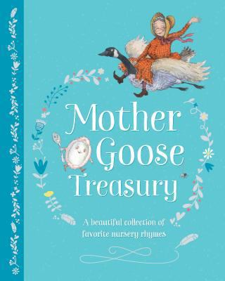 Mother Goose Treasury: A Beautiful Collection o... 1474866468 Book Cover