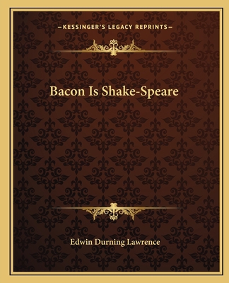 Bacon Is Shake-Speare 1162654422 Book Cover