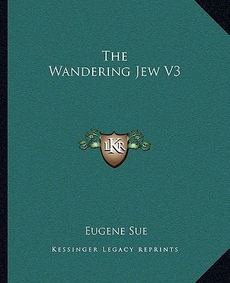 The Wandering Jew V3 1162780363 Book Cover