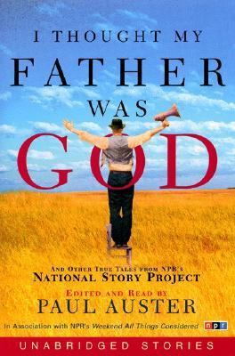 I Thought My Father Was God: And Other True Tal... 0694526134 Book Cover