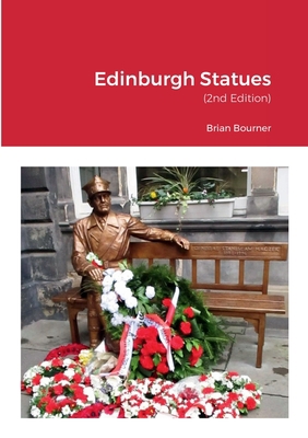 Edinburgh Statues: (2nd Edition) 1471070115 Book Cover
