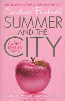 Summer and the City: A Carrie Diaries Novel 0007312091 Book Cover