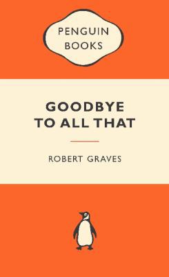 Goodbye To All That 014104554X Book Cover