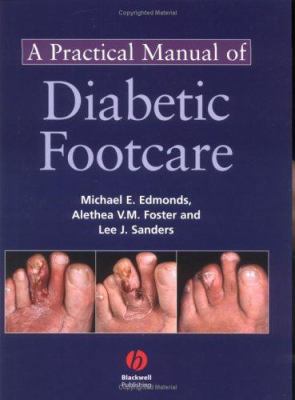 A Practical Manual of Diabetic Foot Care 1405107154 Book Cover
