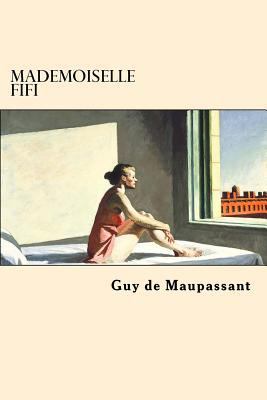 Mademoiselle Fifi (French Edition) [French] 1545565465 Book Cover