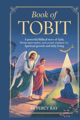 Book of Tobit: A Powerful Biblical Story of Fai... B0F8VKCGZ4 Book Cover