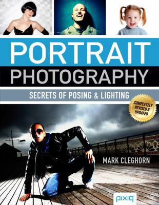 Portrait Photography: Secrets of Posing & Lighting 1454702435 Book Cover