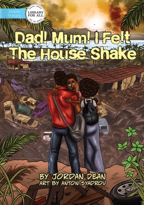 Mum! Dad! I Felt The House Shake! 1925932435 Book Cover