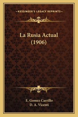 La Rusia Actual (1906) [Spanish] 1164885138 Book Cover