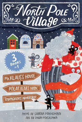 North Pole Village 1452177732 Book Cover