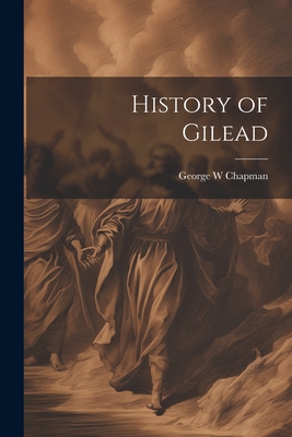 History of Gilead 1022670093 Book Cover