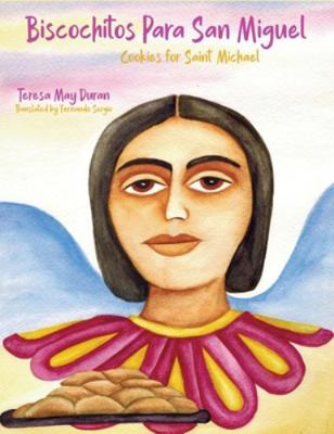 Biscochitos para San Miguel: Cookies for Saint ... 173487502X Book Cover