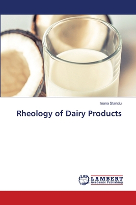 Rheology of Dairy Products 6207459040 Book Cover