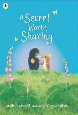 A Secret Worth Sharing (Mole and Friends) 1406338508 Book Cover