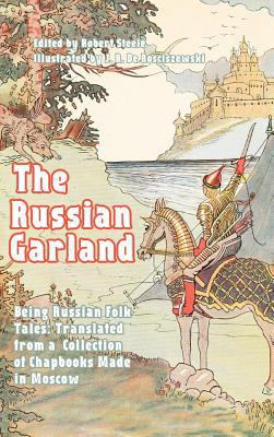 The Russian Garland: Russian Folk Tales: Transl... 1389486206 Book Cover