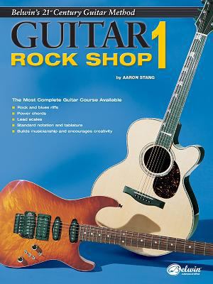 Belwin's 21st Century Guitar Rock Shop 1: The M... 0769200222 Book Cover